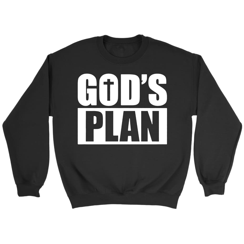 God's plan Christian sweatshirt