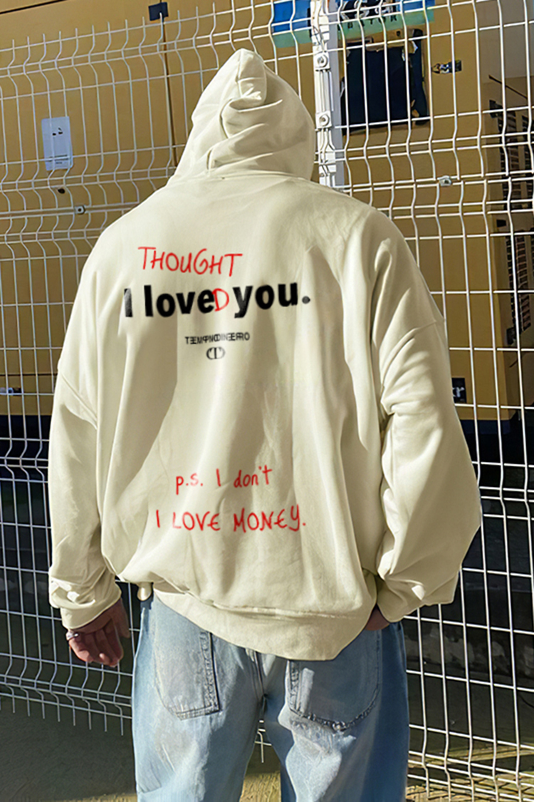 I Thought I Loved You Print Hoodie