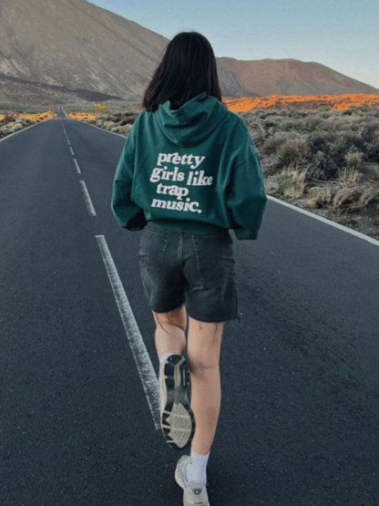 Pretty Girls Like Trap Music Print Hoodie