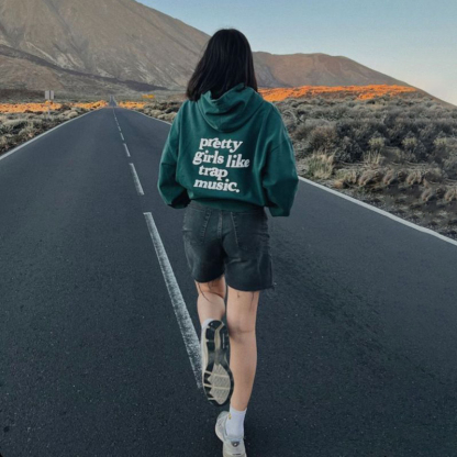 Pretty Girls Like Trap Music Print Hoodie