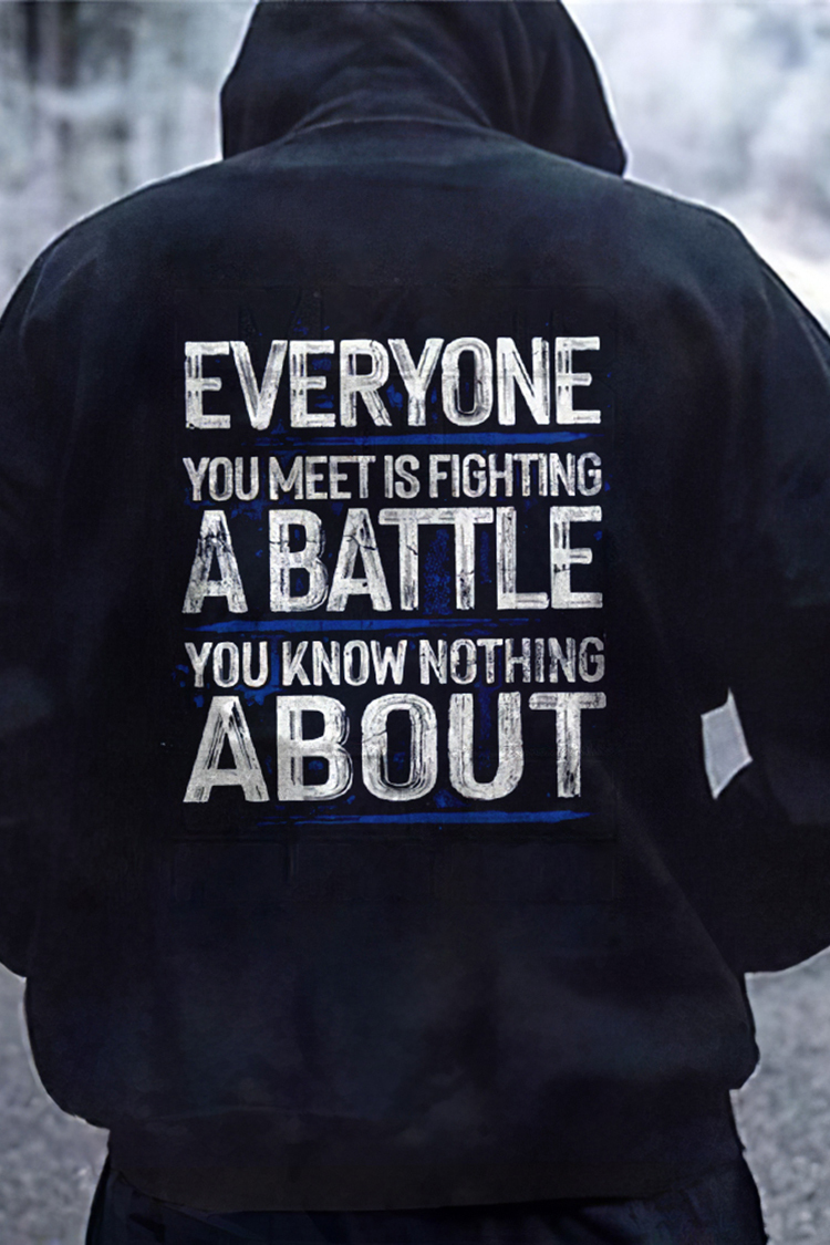 Everyone A Battle About Print Hoodie