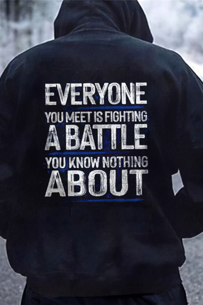 Everyone A Battle About Print Hoodie
