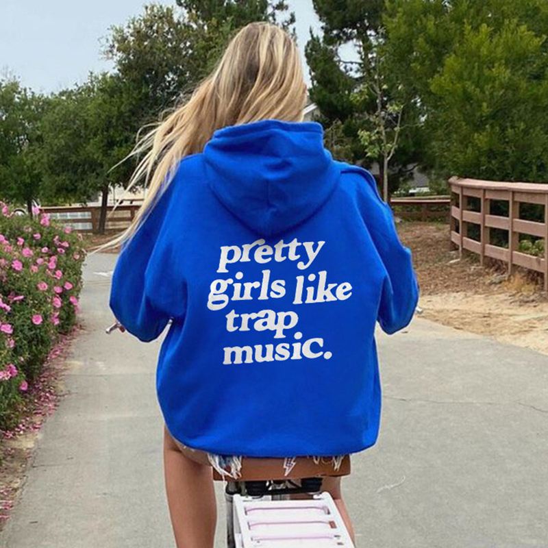 Pretty Girls Like Trap Music Print Hoodie
