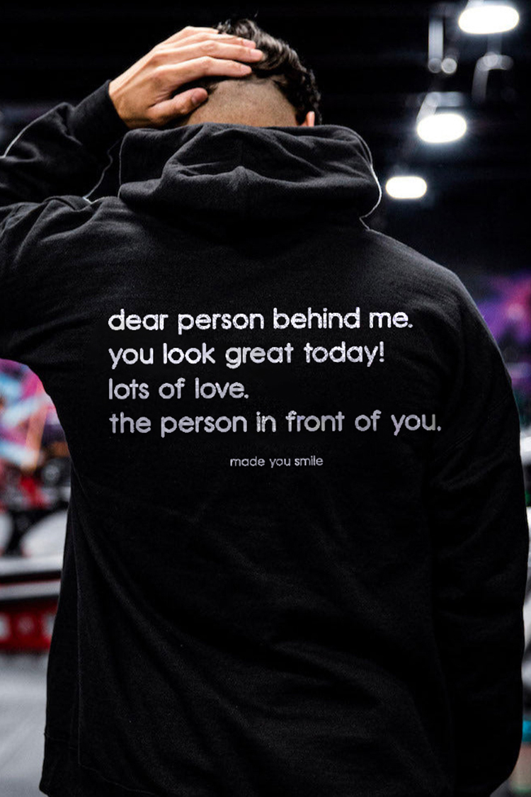 Dear Person Behind Me Slogan Print Hoodie