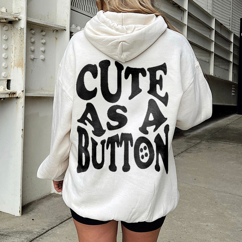 Slogan "Cute As A Button" Print Hoodie