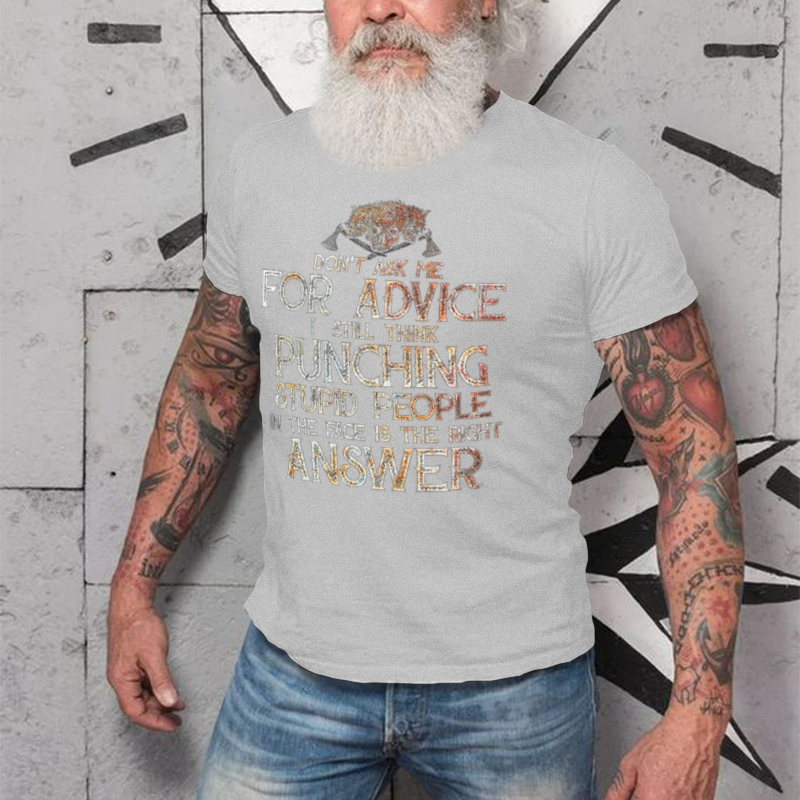 Don't Ask Me For Advice Printed Men's T-shirt