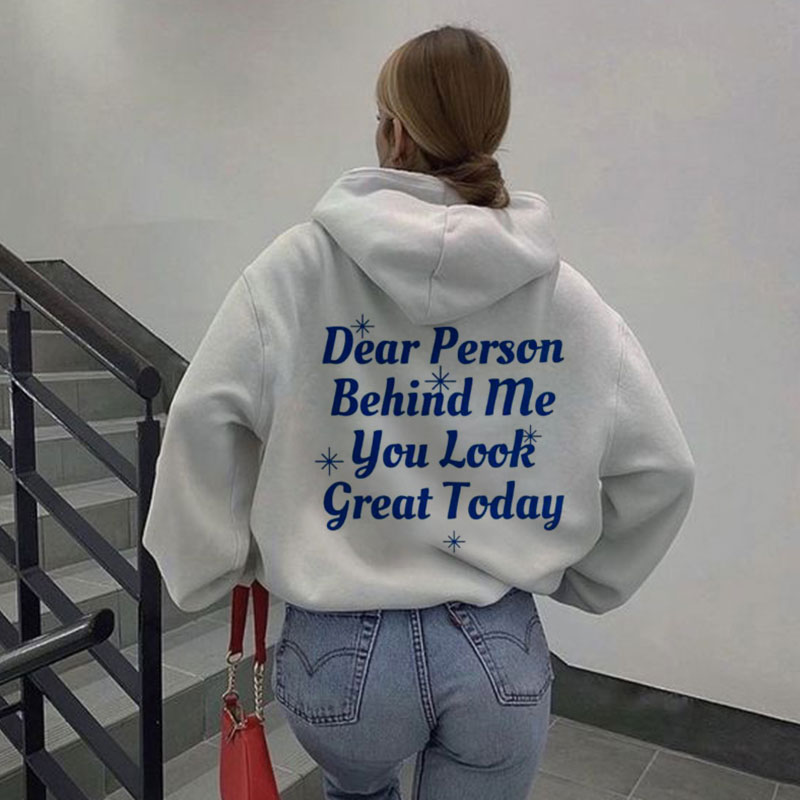 Dear Person Behind Me Print Causal Hoodie