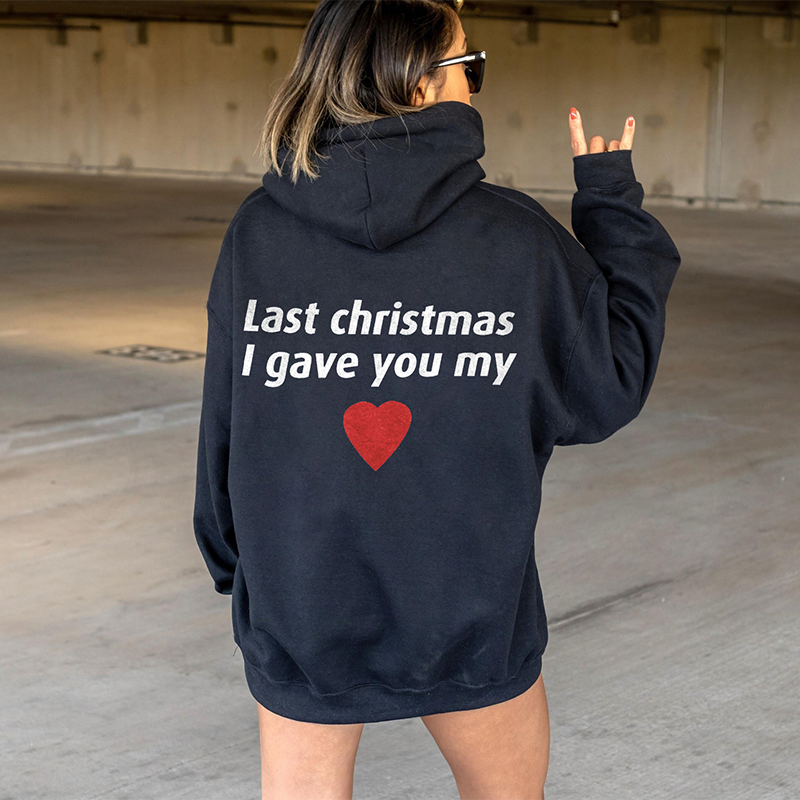 Last Christmas I Gave You My Heart Long Sleeve Hoodie