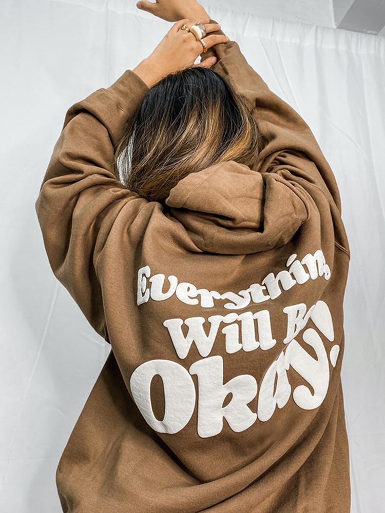 Everything Will Be Okay Print Hoodie