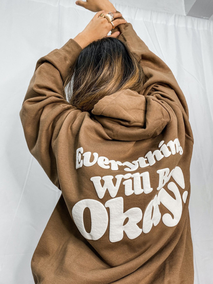 Everything Will Be Okay Print Hoodie