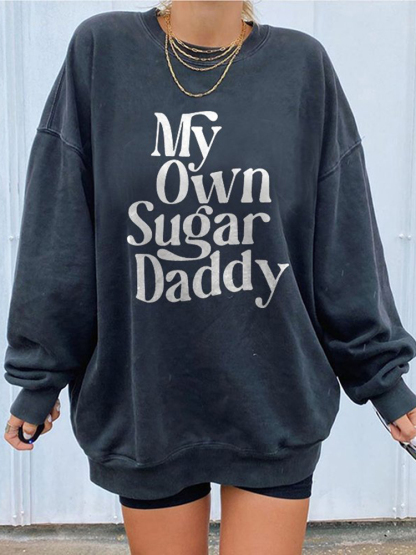 My Own Sugar Daddy Sweatshirt