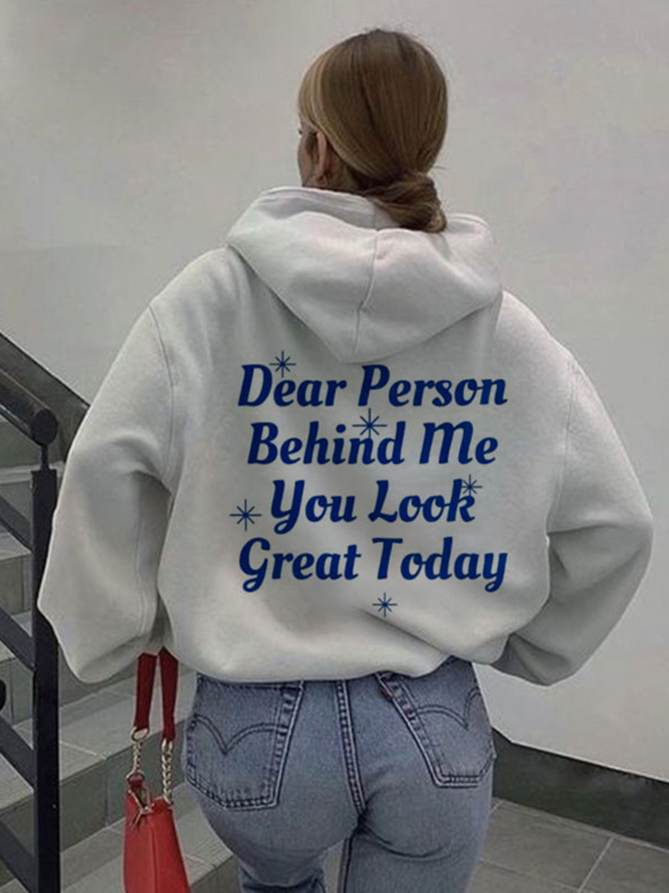 Dear Person Behind Me Print Causal Hoodie