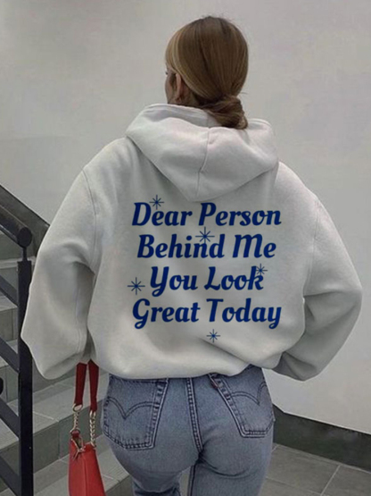 Dear Person Behind Me Print Causal Hoodie