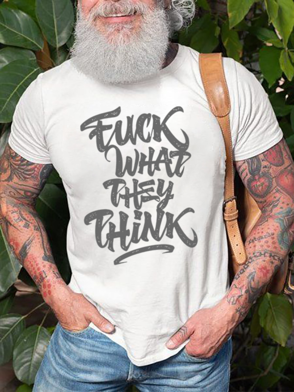 Fuck What They Think Printed Men's T-shirt