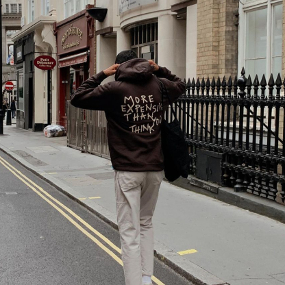 More Expensive Than You Think Hoodie