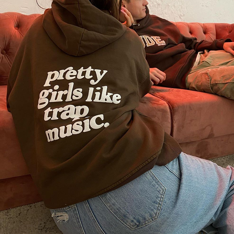 Puff Print Pretty Girls Like Trap Music Loose Hoodie