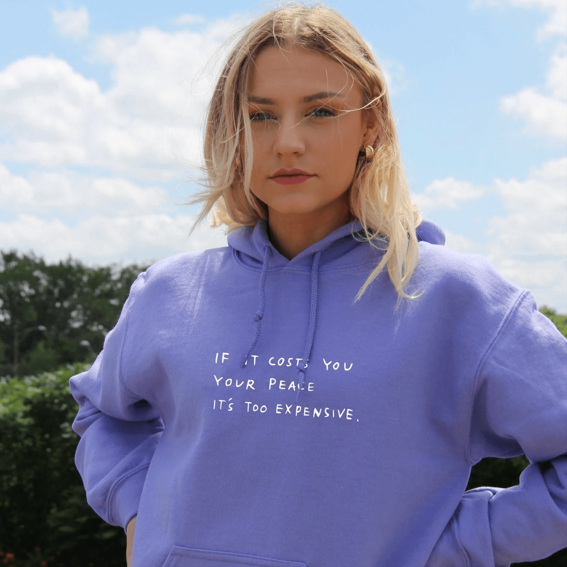 lf It Costs You  Your Peace  IT'S Too Expensive Sweatshirt