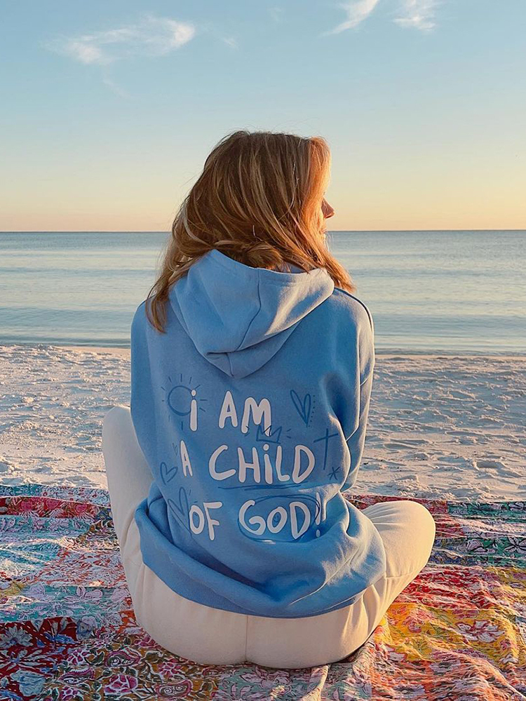I Am A Child Of God Print Hoodie