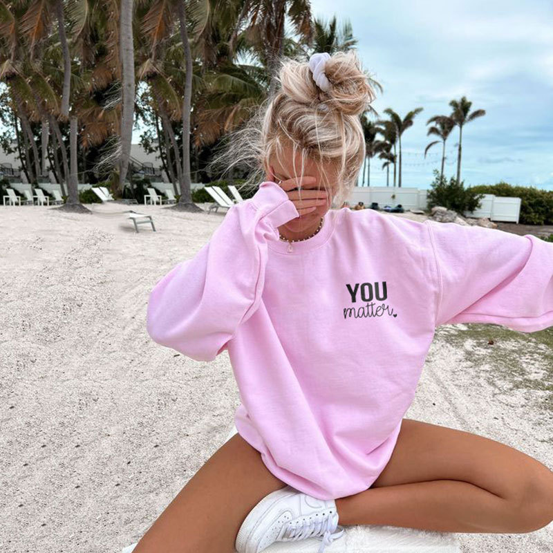 Dear Person Behind Me,The World Is A Better Place With You In It Print Sweatshirt