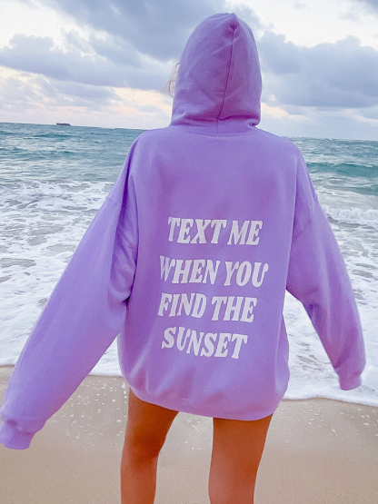 Text Me When You Find The Sunset Print Hoodie