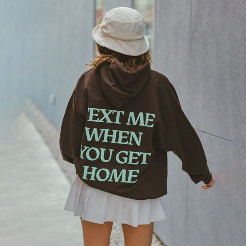 Text Me When You Get Home Print Hoodie