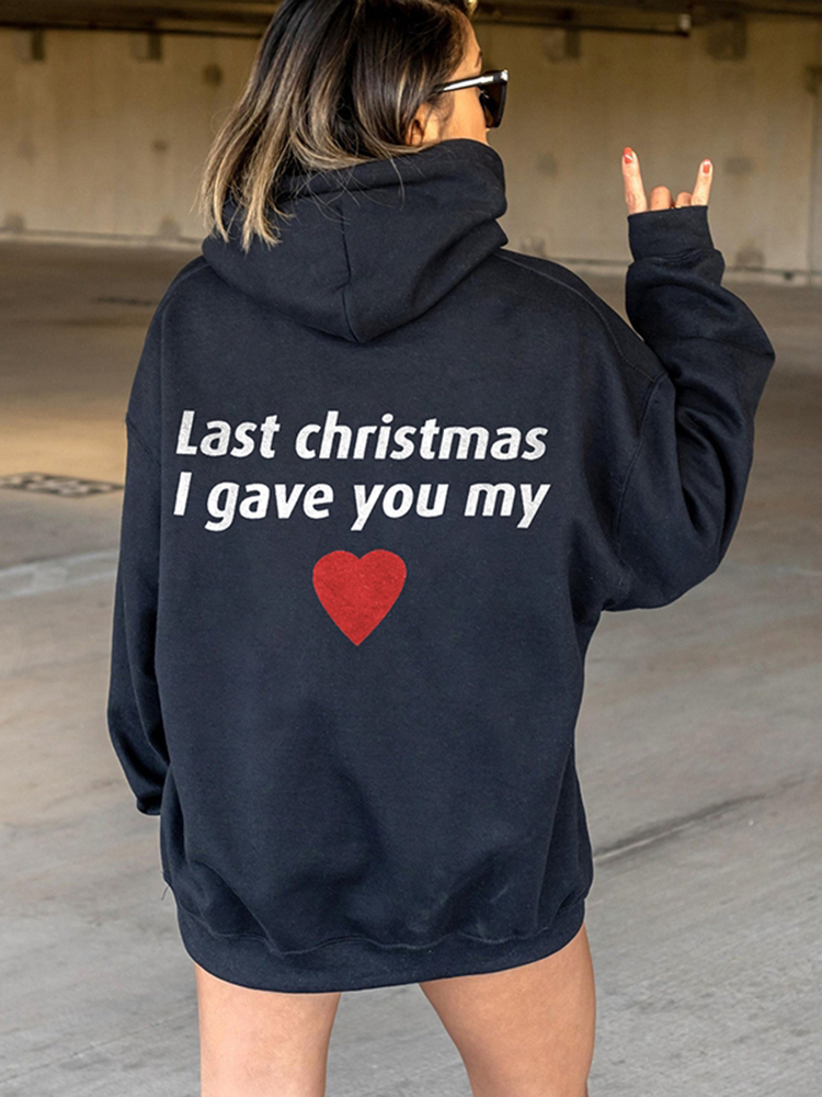 Last Christmas I Gave You My Heart Long Sleeve Hoodie