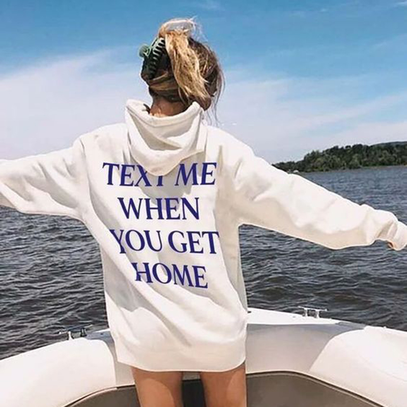 Text Me When You Get Home Print Hoodie