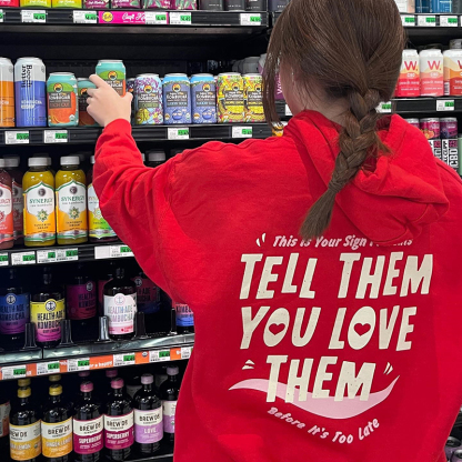 Tell Them You Love Them Print Hoodie