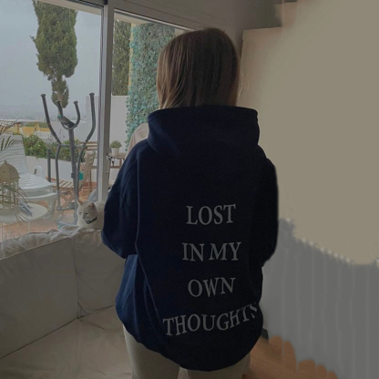 Lost In My Own Thoughts Print Hoodie