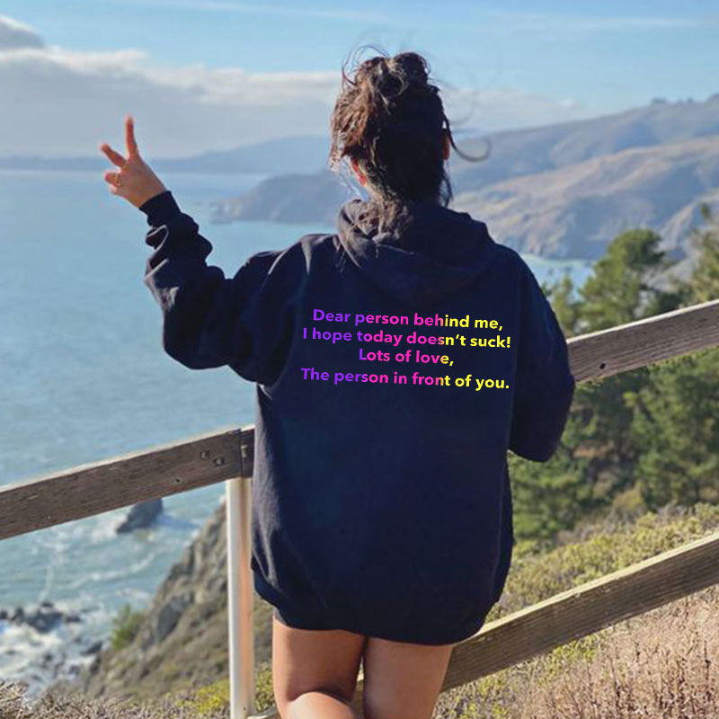 Dear Person Behind Me Gradient Print Hoodie