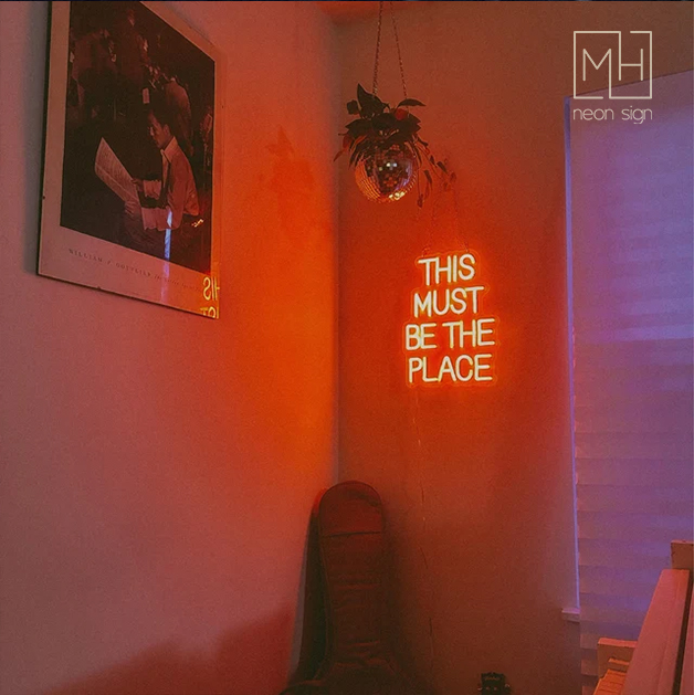 This Must Be The Place Neon Sign-MHneonsign