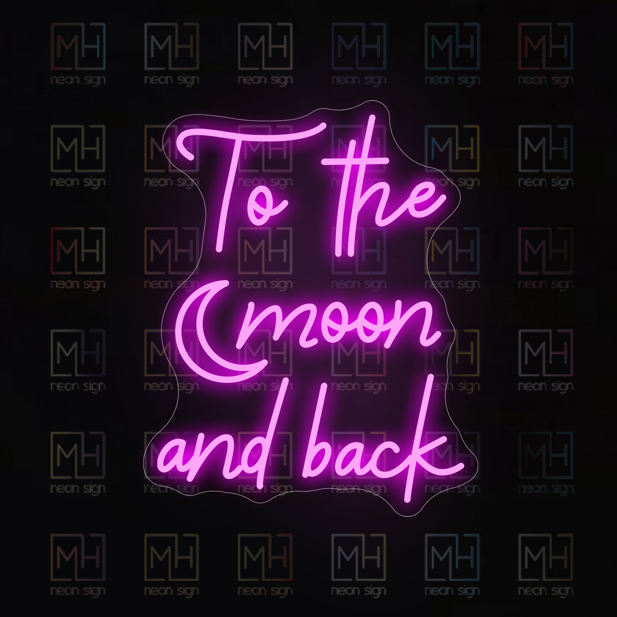 To the moon and back LED Neon Sign-MHneonsign