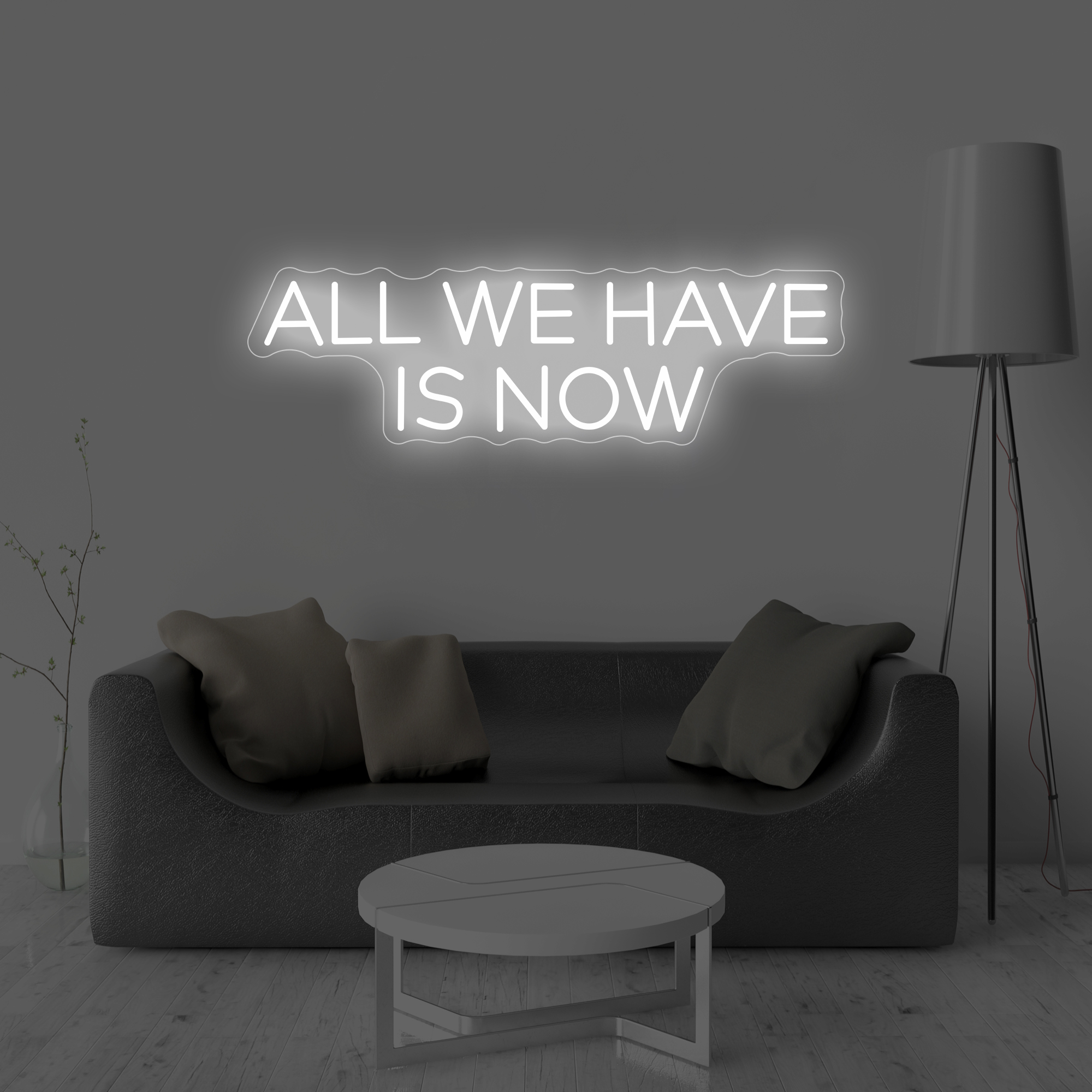 All we have is now  - Neon Sign-MHneonsign