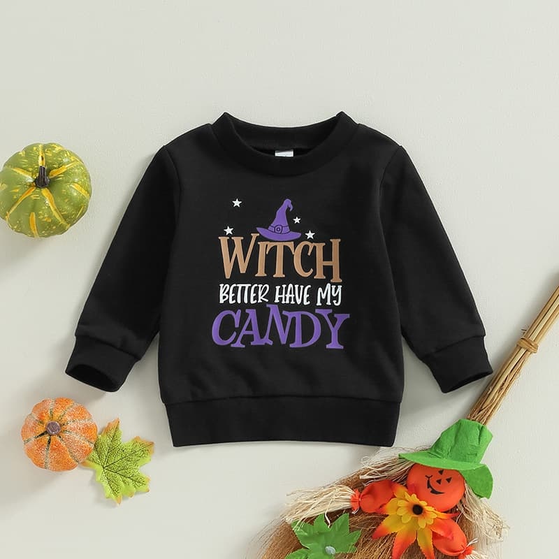 Baby Witch Better Have My Candy Sweatshirt
