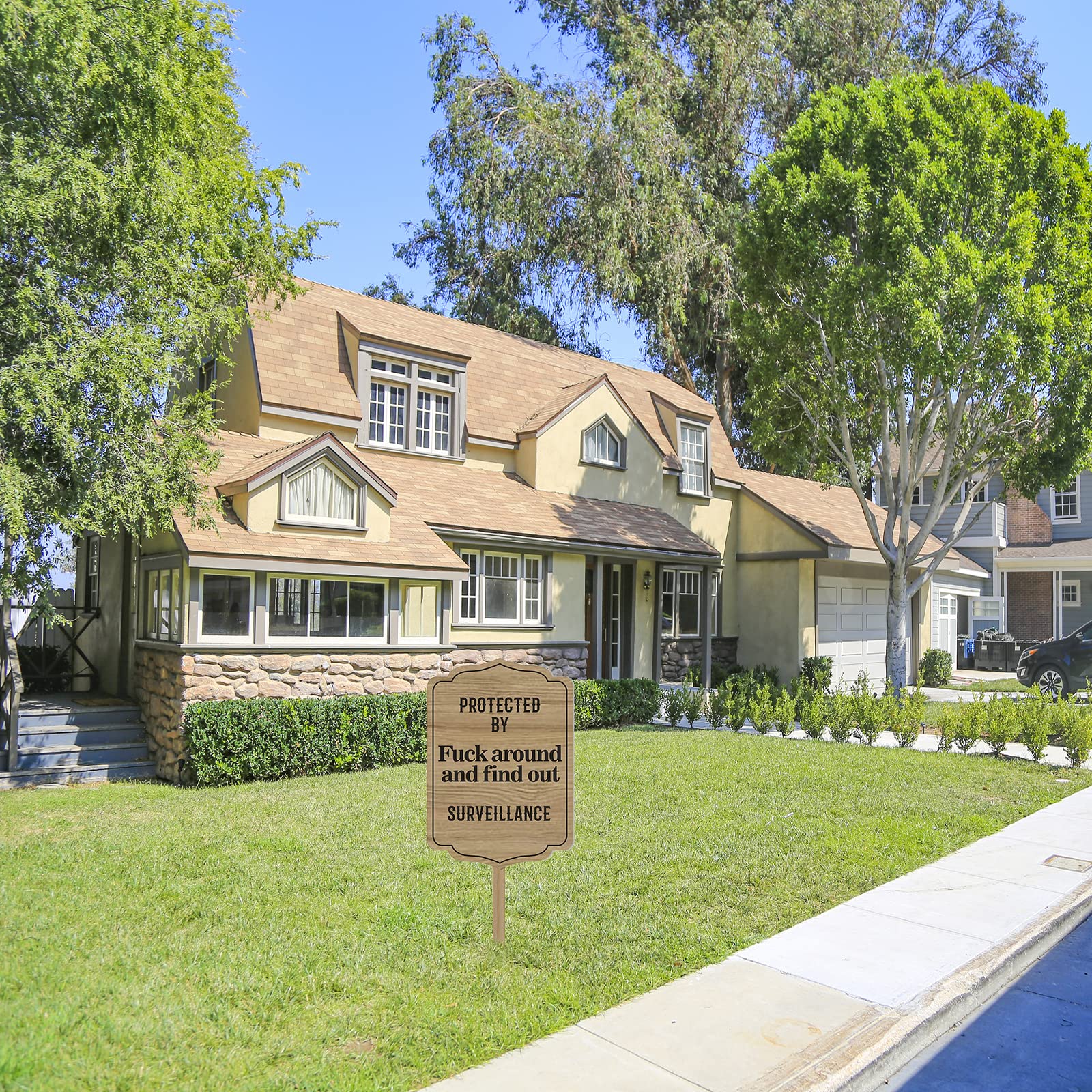 Protected by Sign Fuck Around and Find Out Home Security