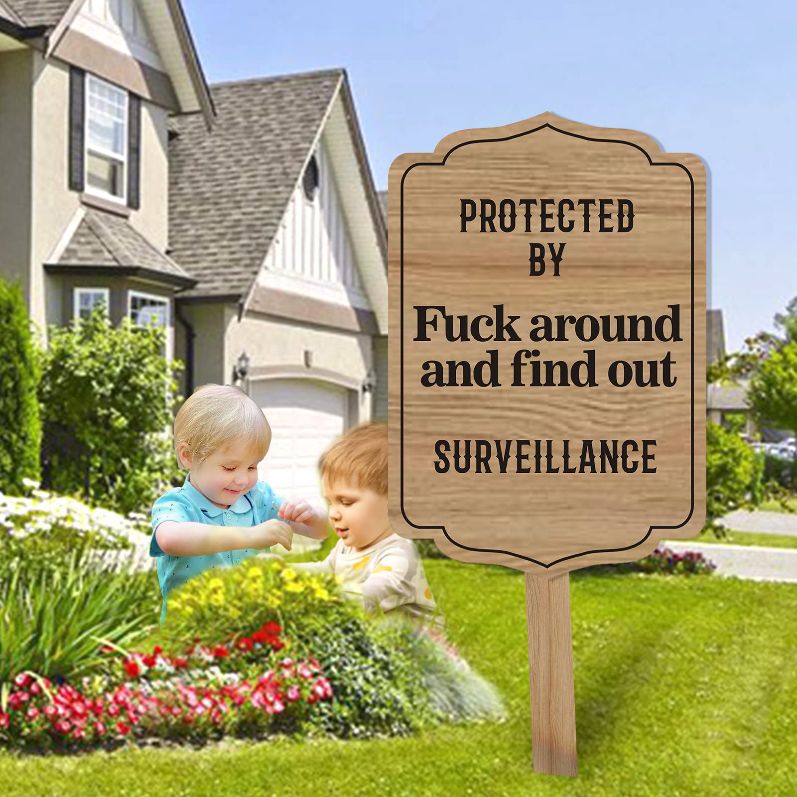 Protected by Sign Fuck Around and Find Out Home Security