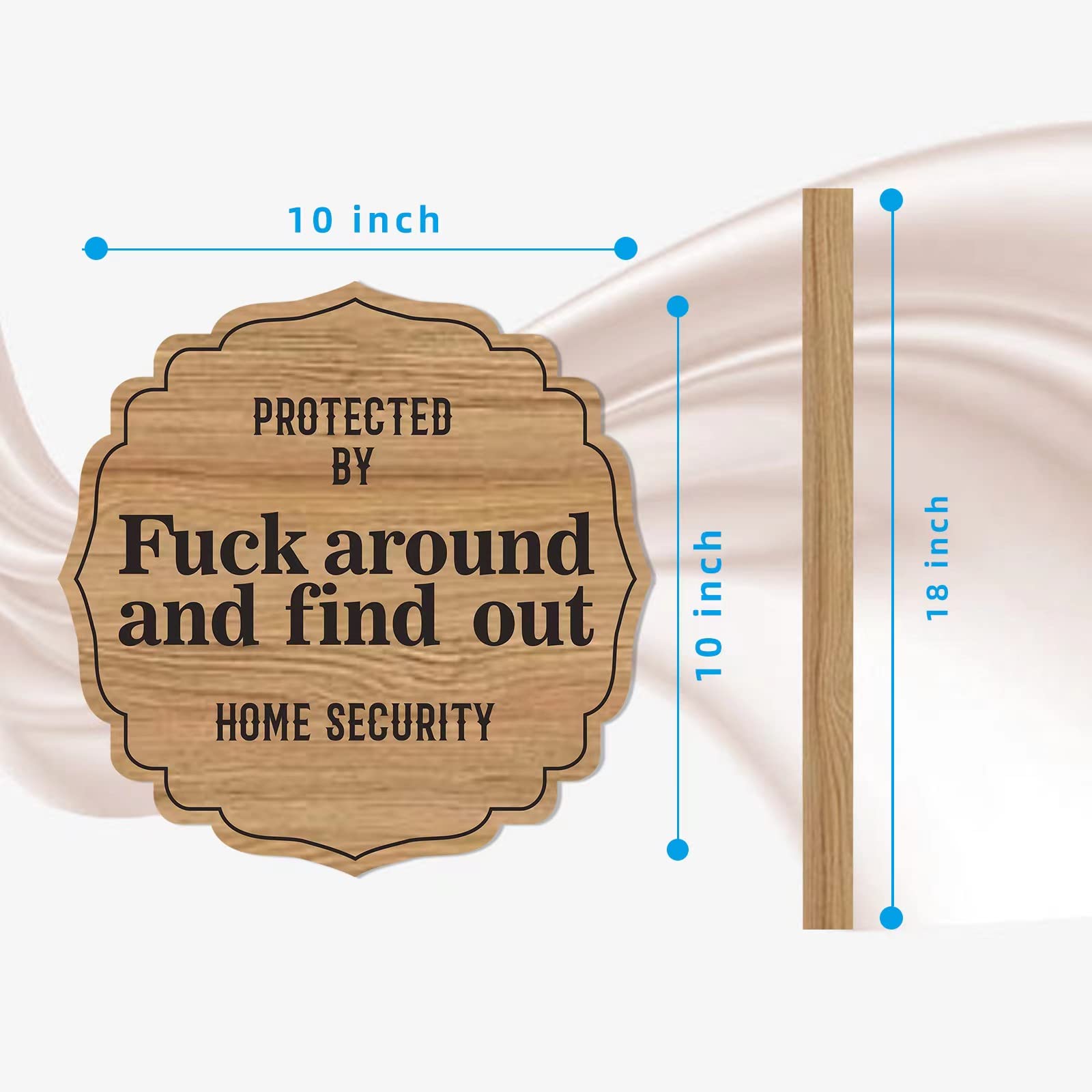 Protected by Sign Fuck Around and Find Out Home Security