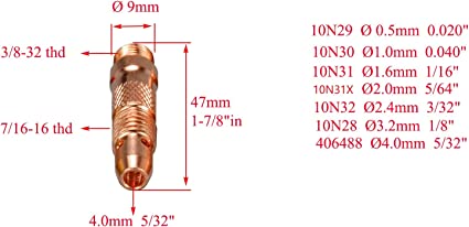 TIG Collet Bodis Assorted Size Kit 10N30 (1.0mm x 47mm) 10N31 (1.6mm x 47mm) 10N32 (2.4mm x 47mm) 10N28 (3.2mm x 47mm)406488 5/32" Orifice Fit SR DB PTA WP 17 18 26 TIG Welding Torch 10pk