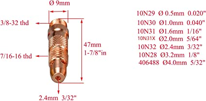 TIG Collet Bodis Assorted Size Kit 10N30 (1.0mm x 47mm) 10N31 (1.6mm x 47mm) 10N32 (2.4mm x 47mm) 10N28 (3.2mm x 47mm)406488 5/32" Orifice Fit SR DB PTA WP 17 18 26 TIG Welding Torch 10pk