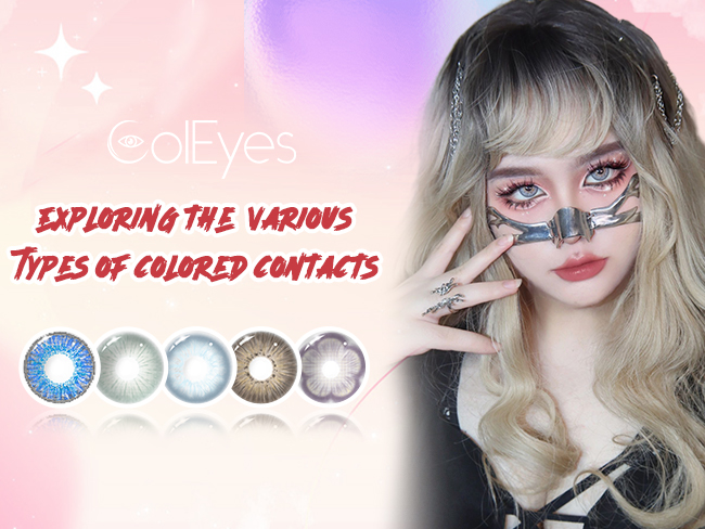 Exploring the Various Types of Colored Contacts