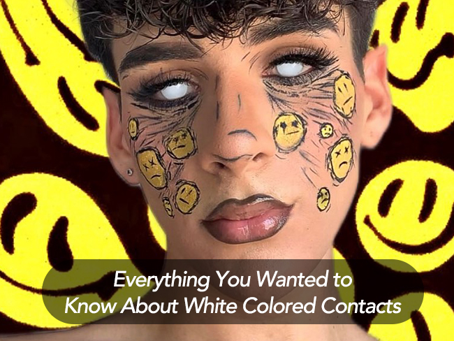 Everything You Wanted to Know About White Colored Contacts