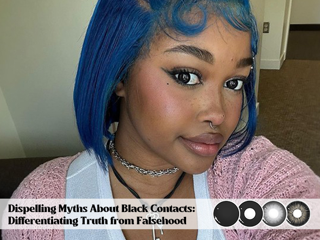 Dispelling Myths About Black Contacts Differentiating Truth from Falsehood
