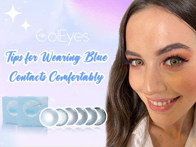 Tips for Wearing Blue Contacts Comfortably 