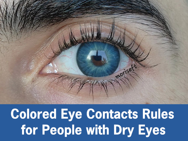 Colored Eye Contacts Rules for People with Dry Eyes-MYEYEBB