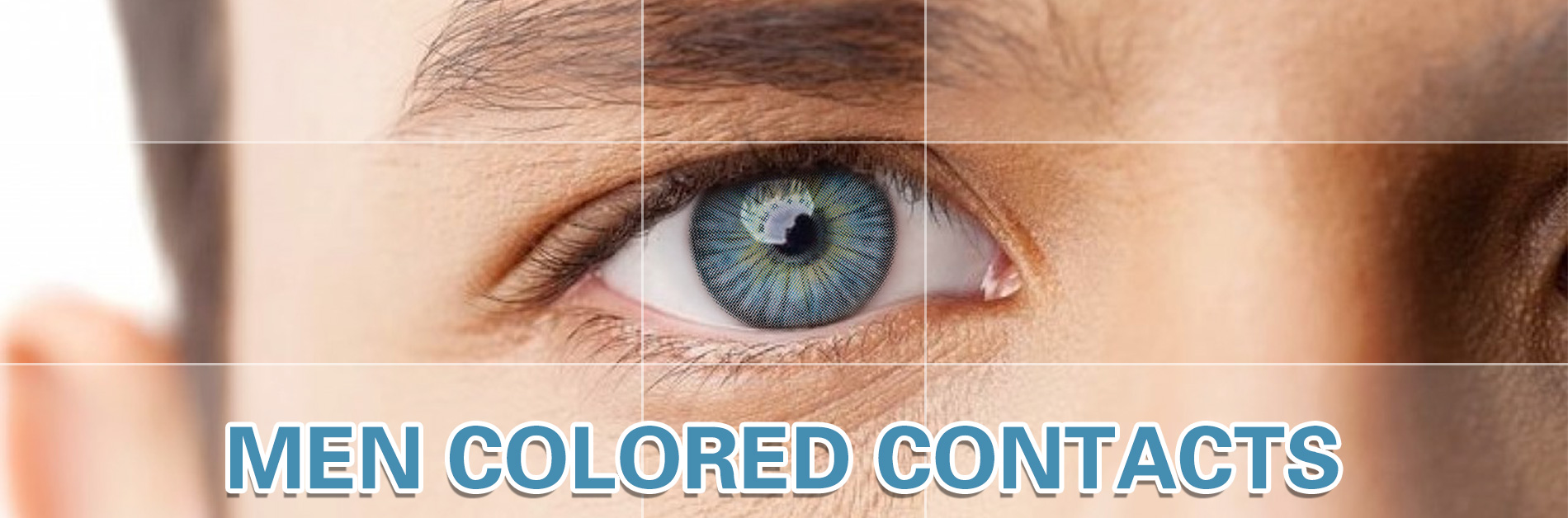 Choosing the Colored Contacts For Men A Guide MYEYEBB