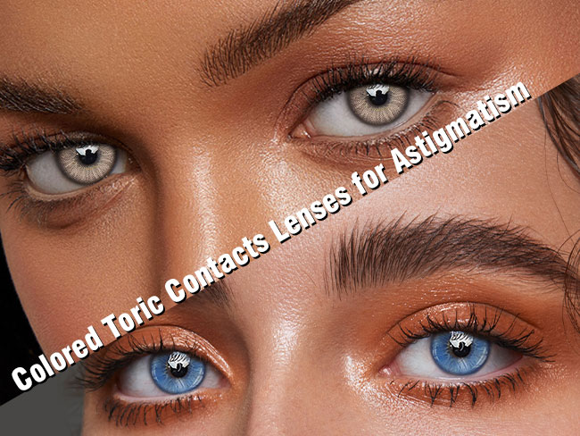 Colored Toric Contacts Lenses for Astigmatism 