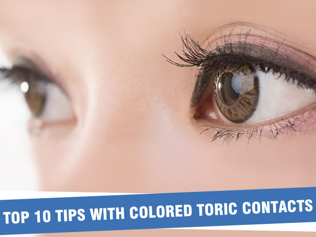 Top 9 Tips With Colored Toric Contacts 