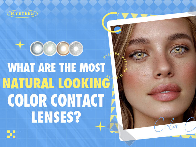 What are the Most Natural Looking Color Contact Lenses?