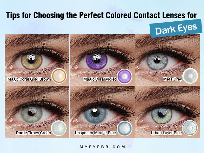 Tips for Choosing the Perfect Colored Contact Lenses for Dark Eyes