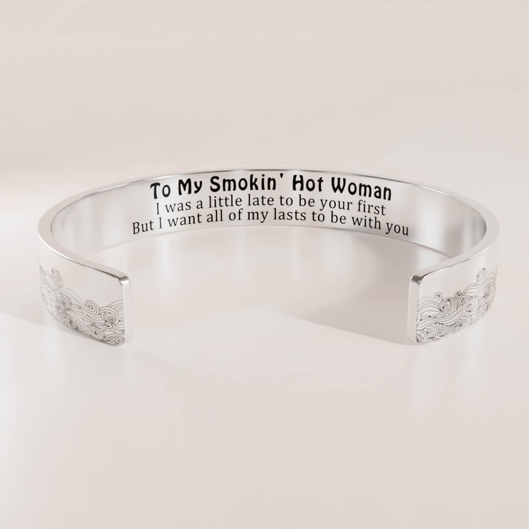 FOR LOVE - TO MY SMOKIN' HOT WOMAN WAVE CUFF BRACELET